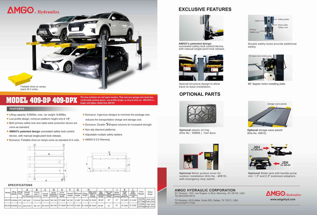 Explore our brochure for AMGO Hydraulics car lifts, highlighting the AMGO 409-DP 9,000 lbs Double Parking 4 Post Lift and its counterpart, the 409-DPX. Discover detailed specs and advanced features such as Dual Safety Locks. These low profile, space-saving lifts are perfect for optimizing your garage space and come with various optional parts to suit your needs.